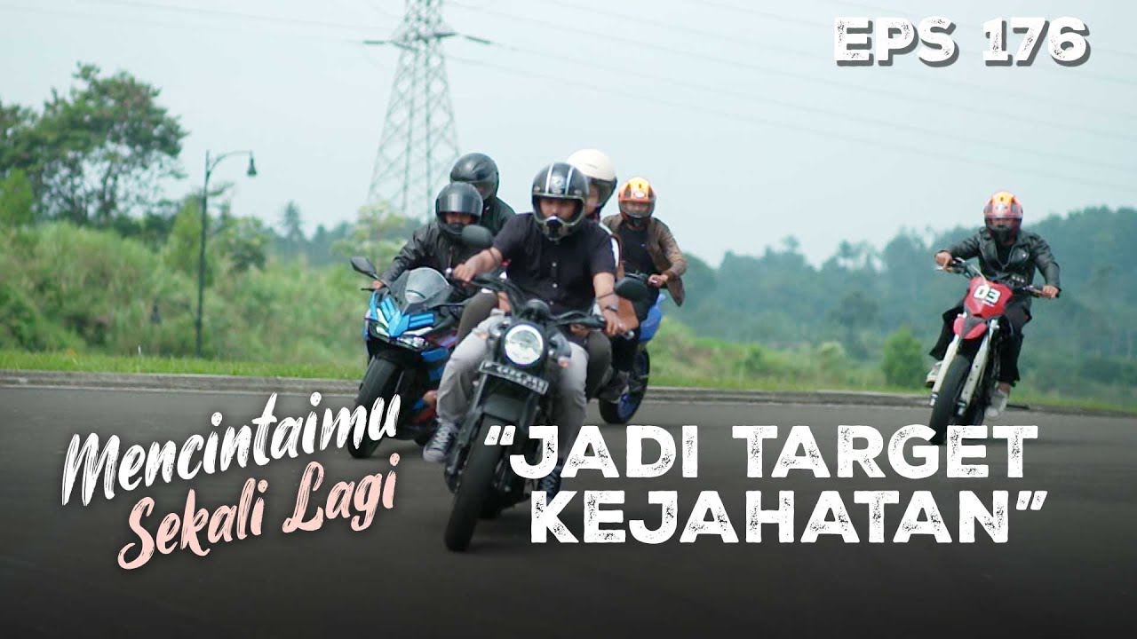 Arini & Lingga Dikejar-kejar Gangster Motor | MENCINTAIMU SEKALI LAGI | Eps 176 Part 3