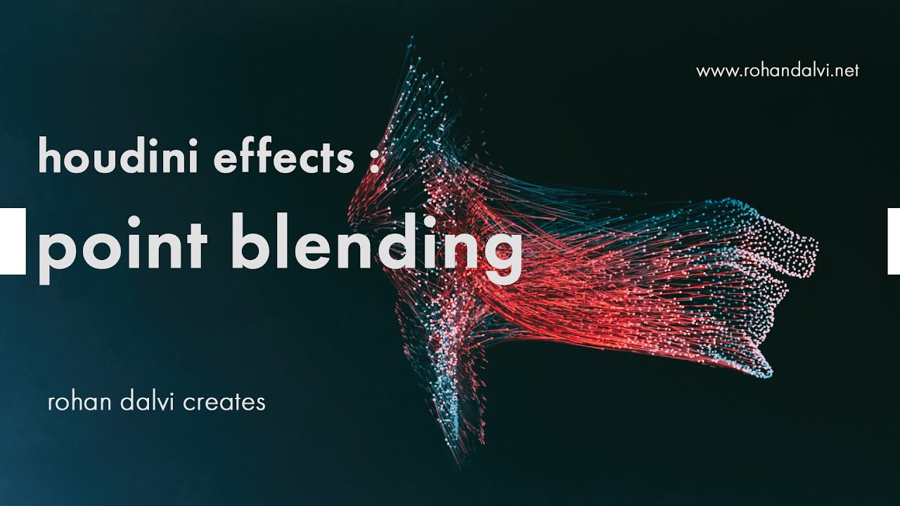 Houdini effects - Point Blending