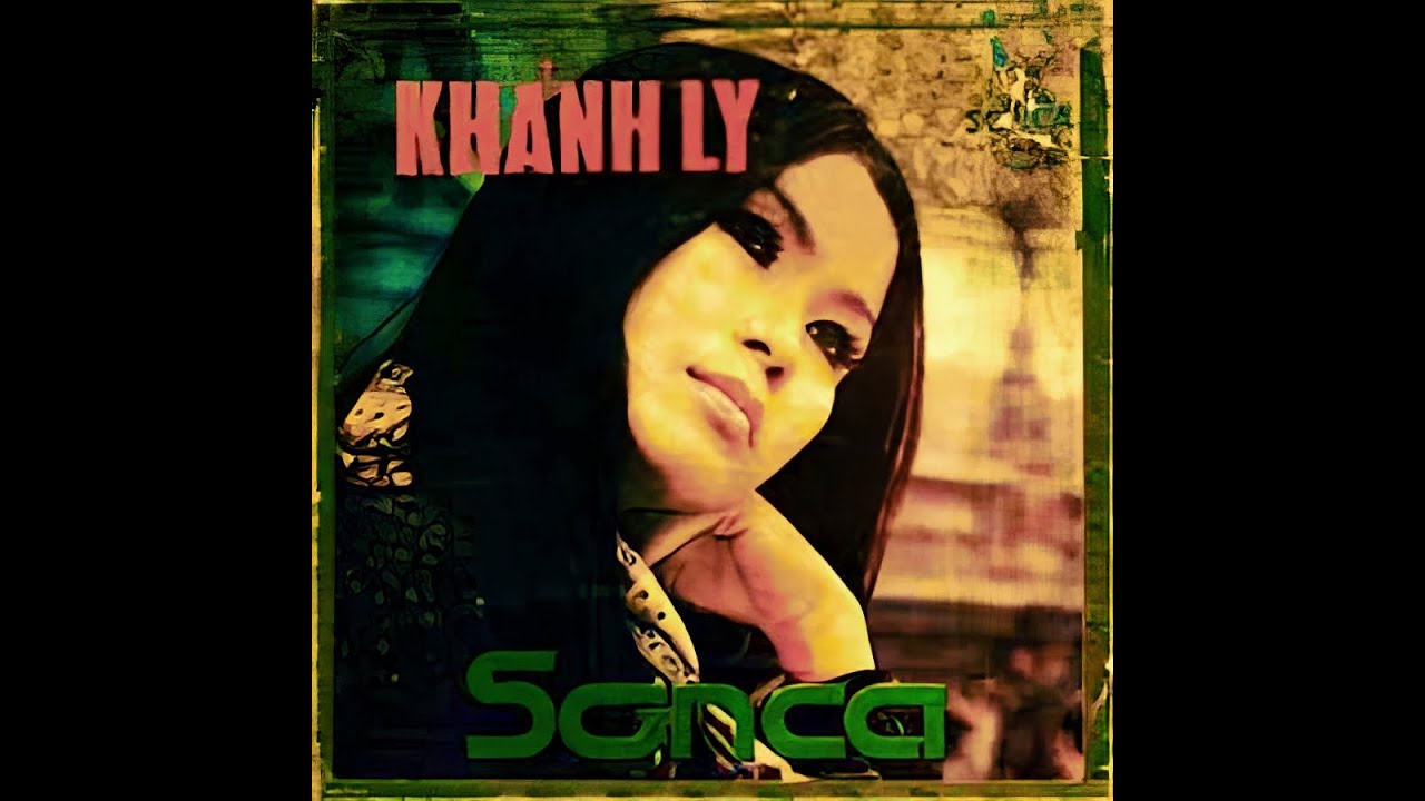 Kh&aacute;nh Ly - Băng Nhạc Sơn Ca 7 Tiếng H&aacute;t Kh&aacute;nh Ly (Thu &Acirc;m Trước 1975) NEW REMIX