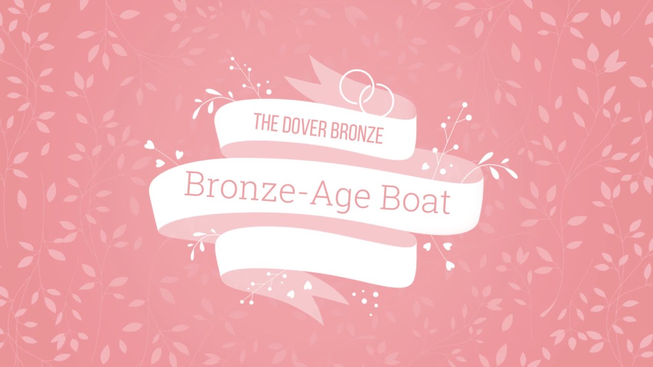 The Dover Bronze-Age Boat