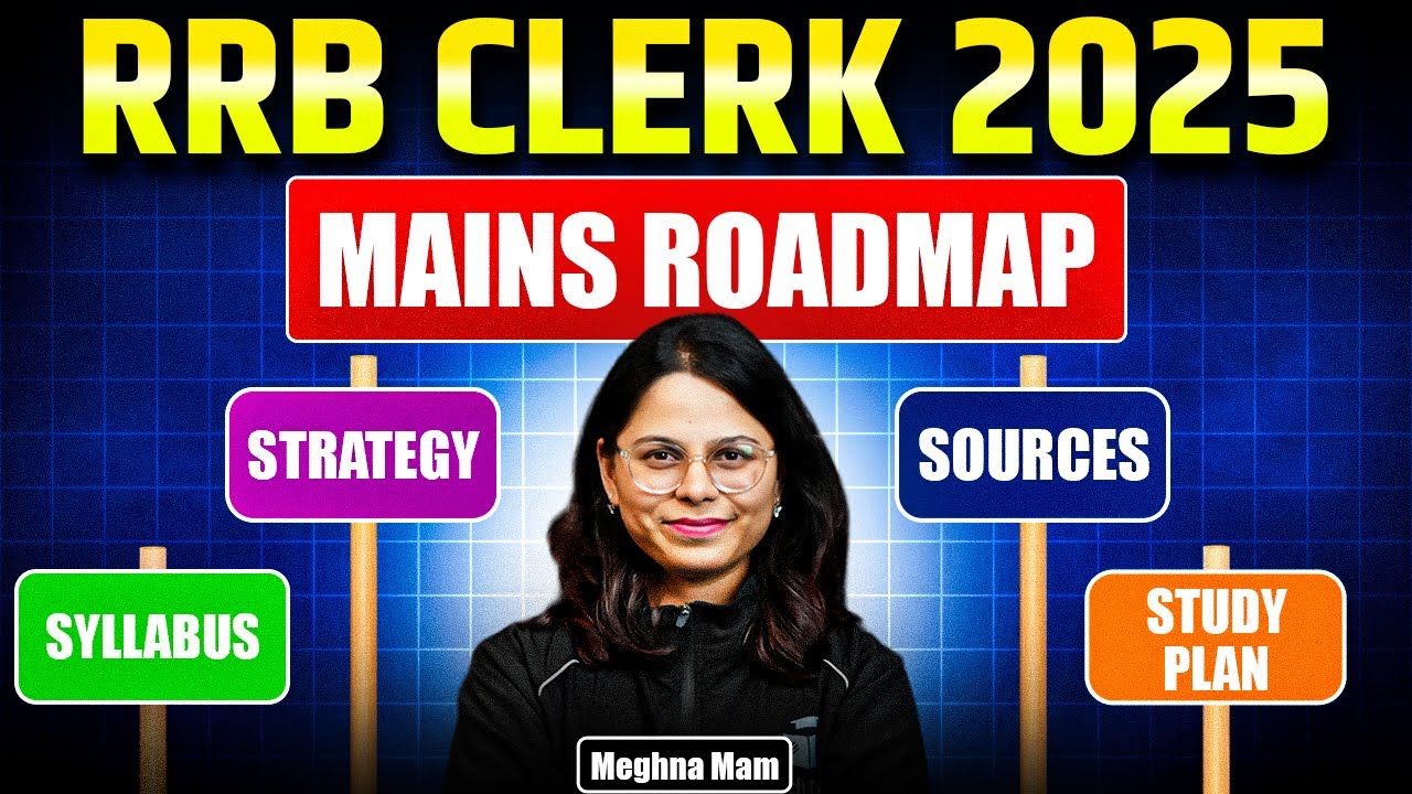 RRB Clerk Mains Roadmap 2025 | How to Prepare for RRB Office Assistant Mains ?