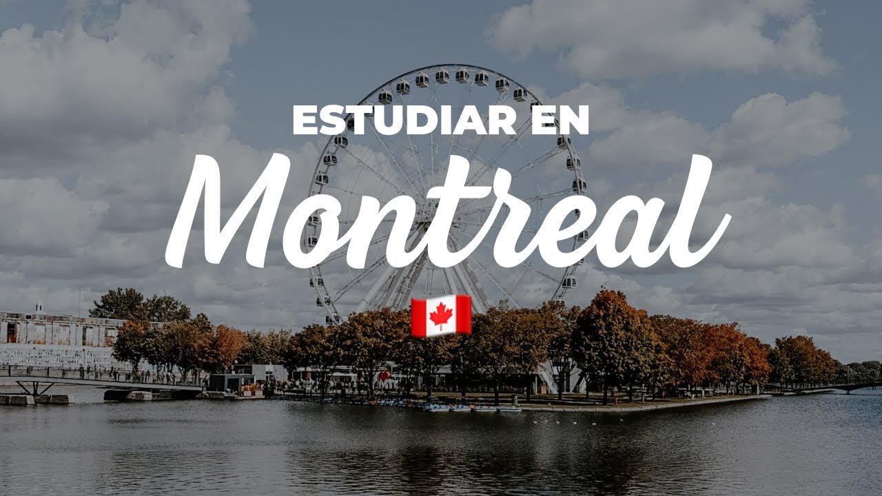 Estudiar en Montreal 🎡 🇨🇦 Gastos, transporte, alojamiento, ocio, clima &iexcl;y m&aacute;s! ✅