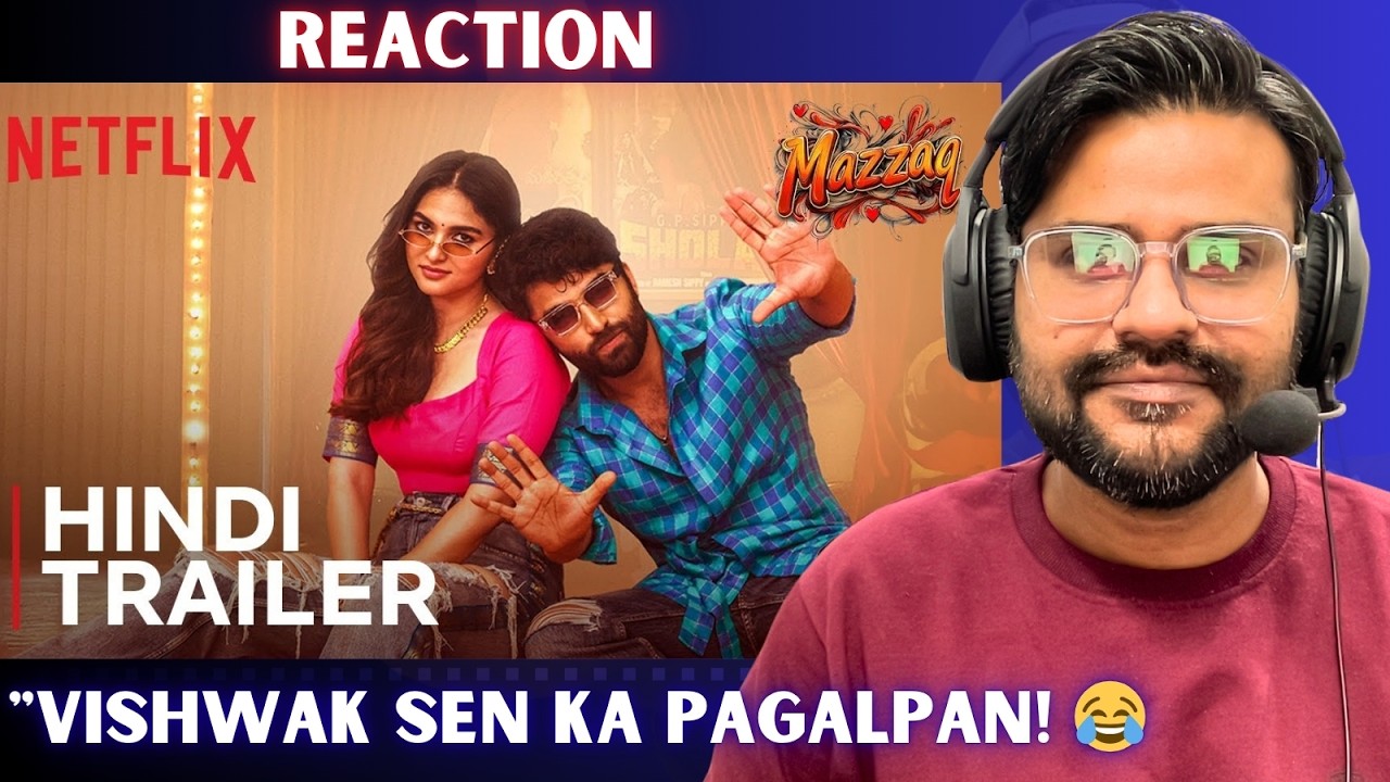 Mazzaq | Hindi Trailer REACTION  | Anudeep K.V., Vishwak Sen & Kayadu Lohar | BINDAAS BHARTII