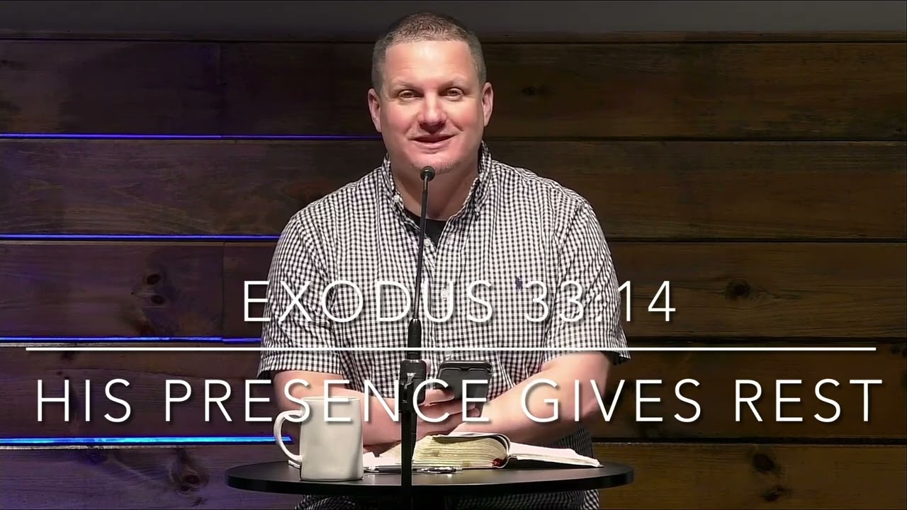 His Presence Gets Rest - Exodus 33:14
