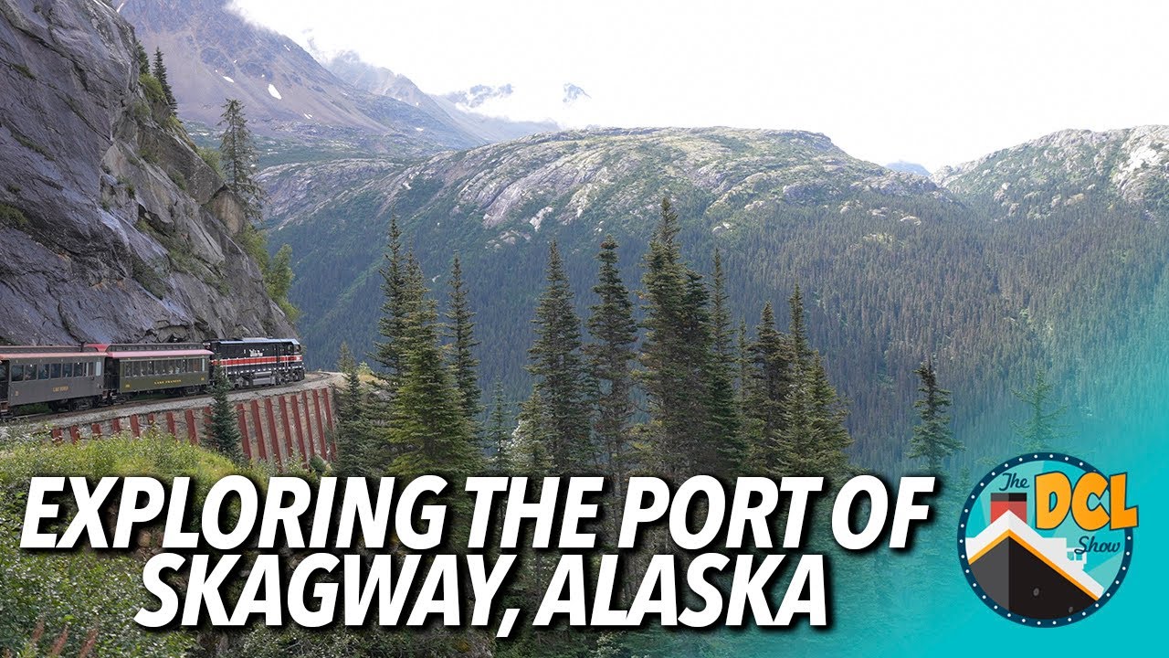 Exploring the Port of Skagway, Alaska | Sailing to Alaska on the Disney Wonder