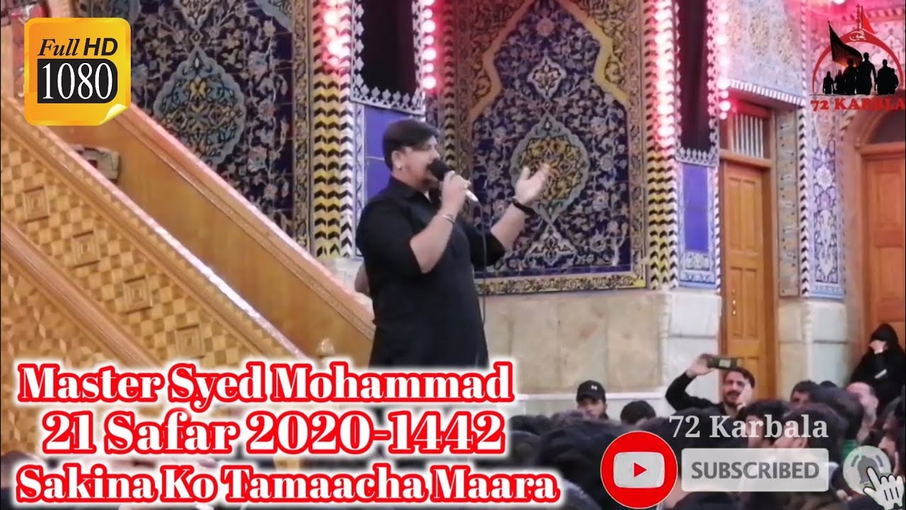 Sakina Ko Tamaacha Maara | Syed Mohammad Shah 21 Safar Haram E Mola Hussain A.S | New Noha 2020-1442
