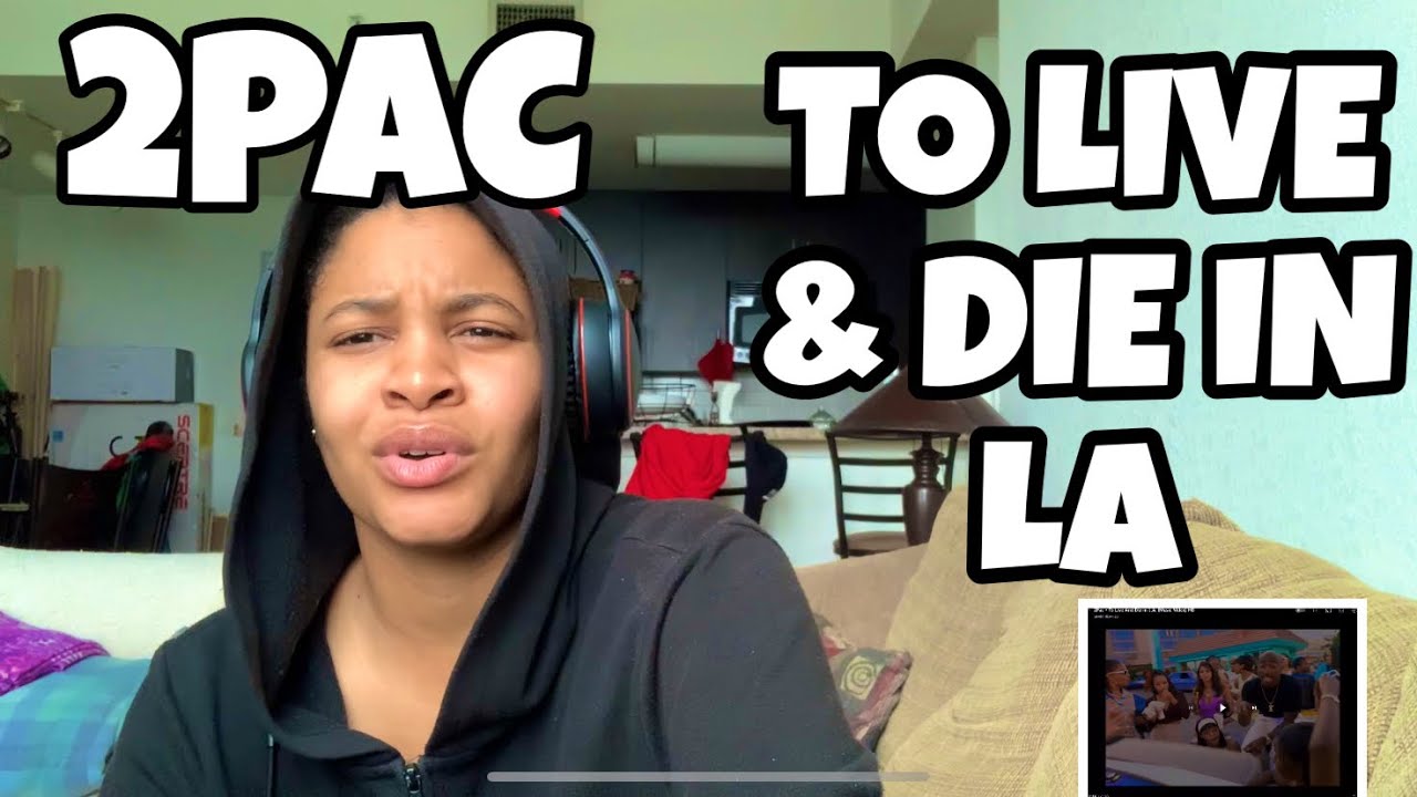 2PAC “ TO LIVE AND DIE IN LA “ REACTION