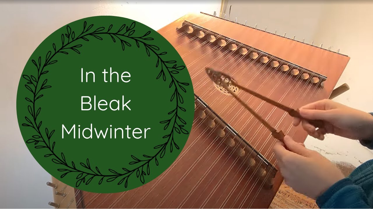 In the Bleak Midwinter - Hammered Dulcimer