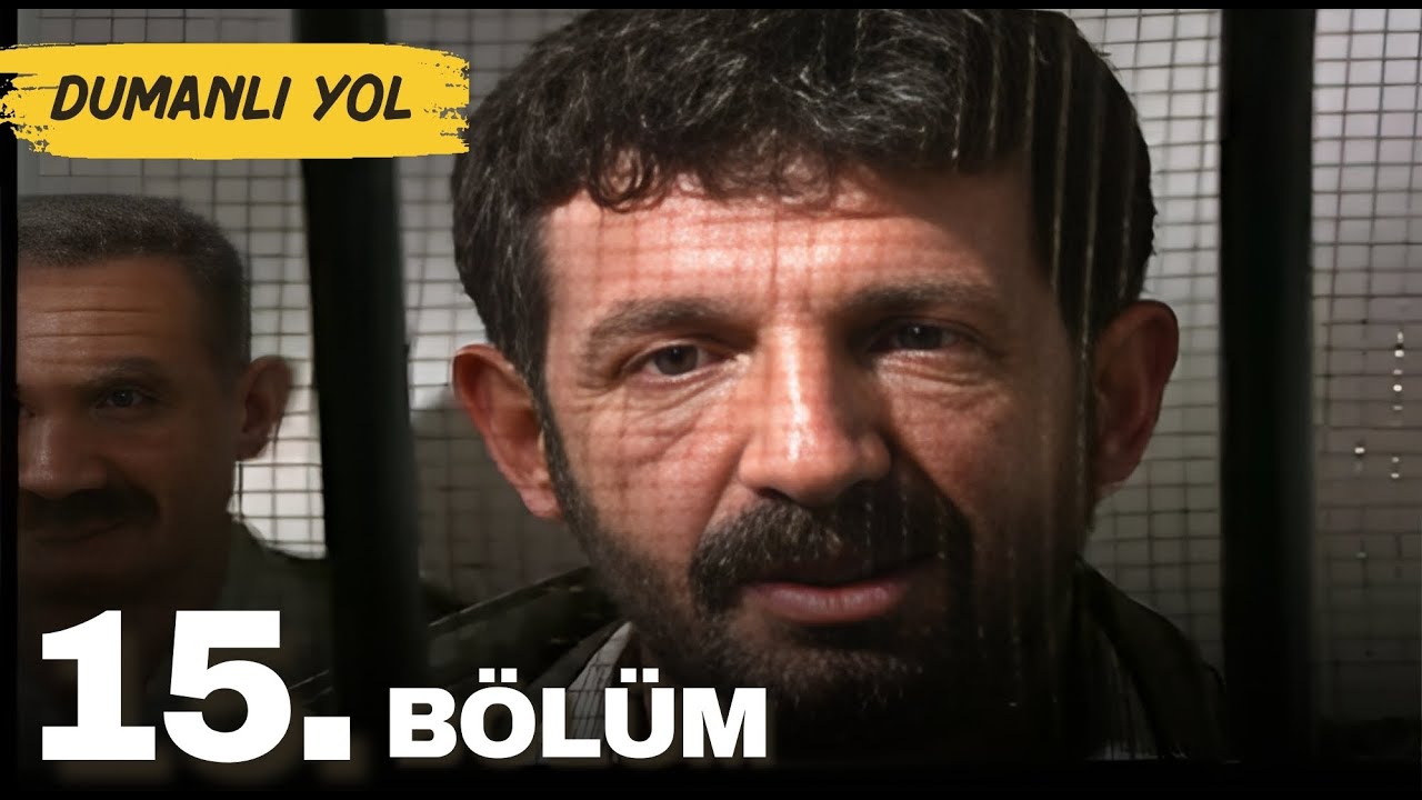 Dumanlı Yol | 15. B&ouml;l&uuml;m Sans&uuml;rs&uuml;z