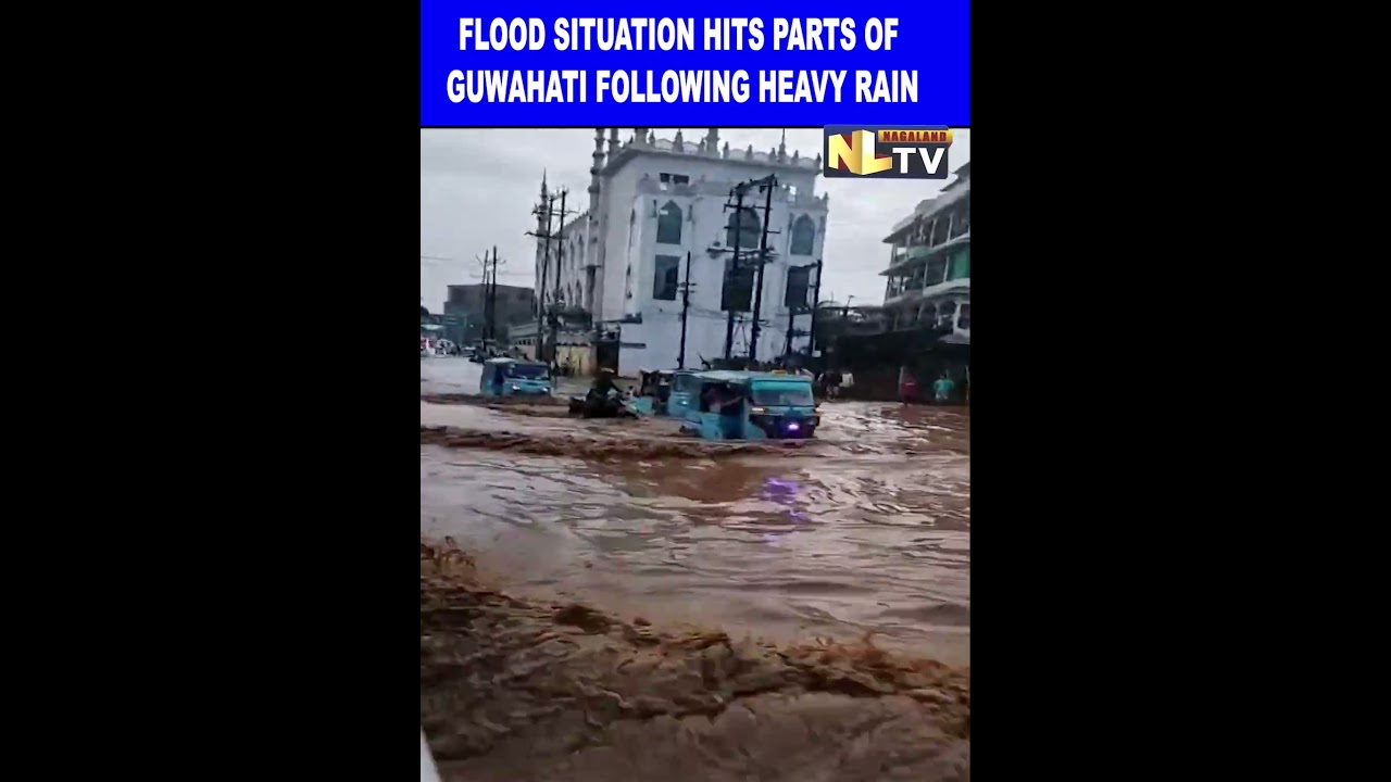 FLOOD SITUATION HITS PARTS OF GUWAHATI FOLLOWING HEAVY RAIN
