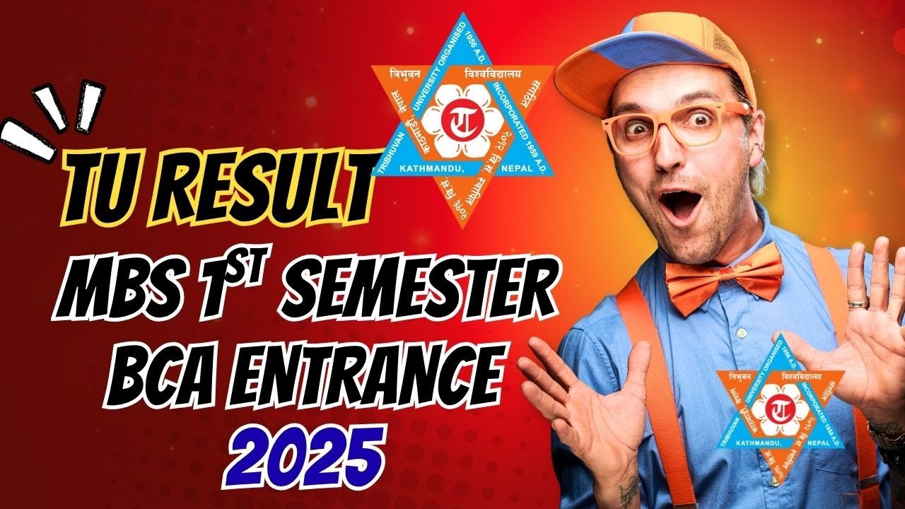 MBS 1st Semester | BCA Entrance 2025 | Result Publish | Tribhuvan University | TU | TUFOM | TUFOHSS