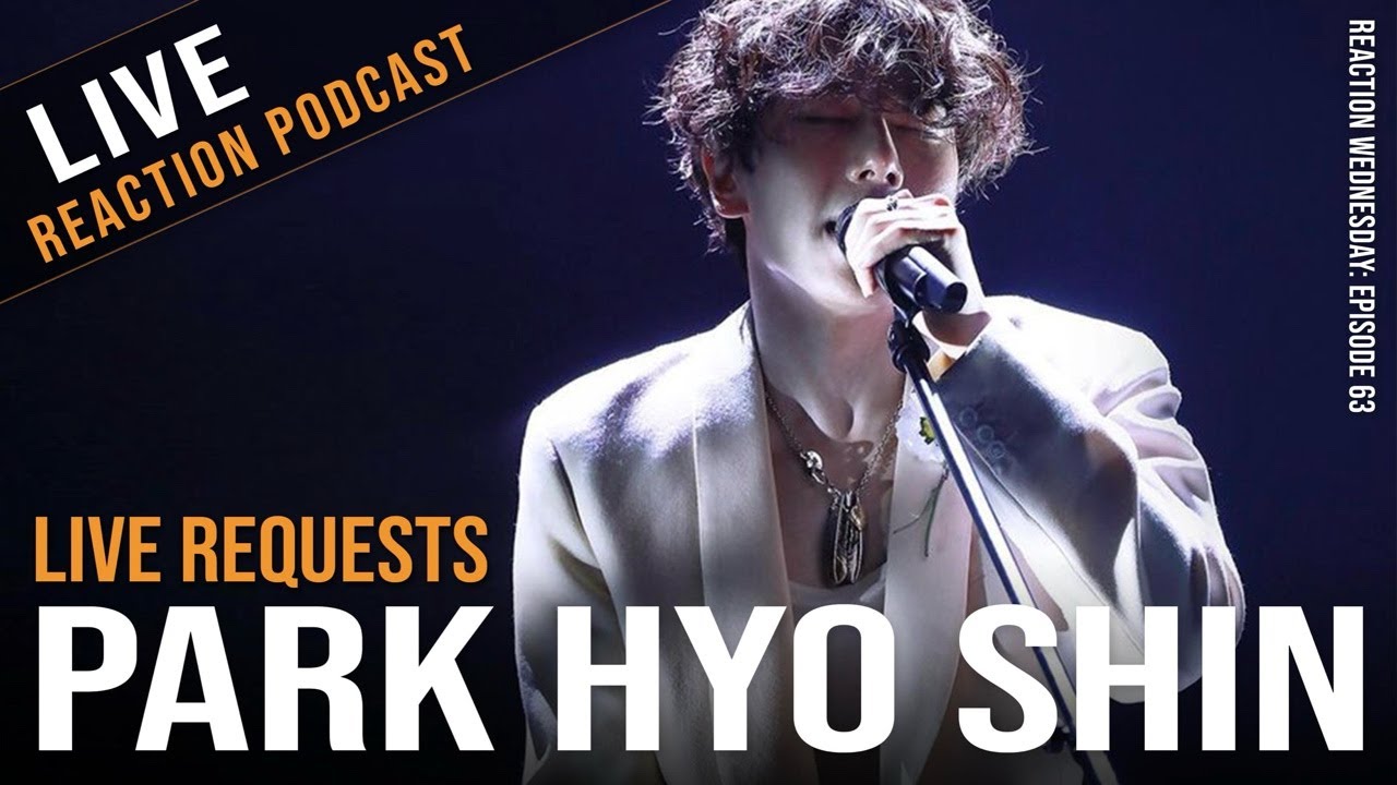 Park Hyo Shin (박효신) Reactions to Home, Breath, Hero, Snow Flower, Yearning and more! | E63