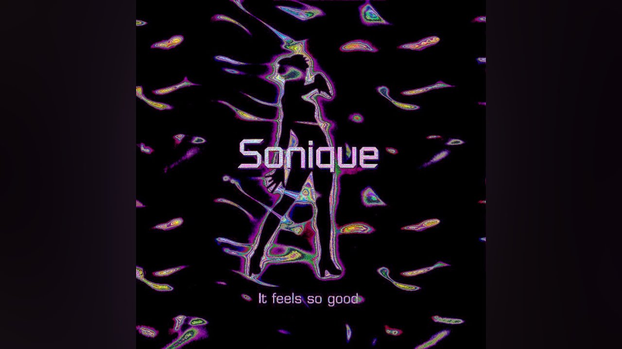 Sonique - It Feels So Good (Slowed)
