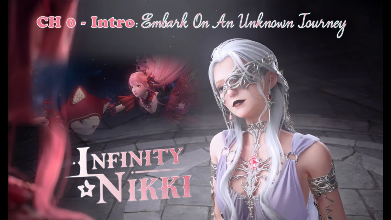 CH 0 Embark On An Unknown Journey || Story Mode (Infinity Nikki)
