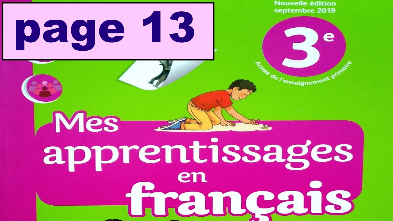 lecture page 13 Mes apprentissages en français 3AEP