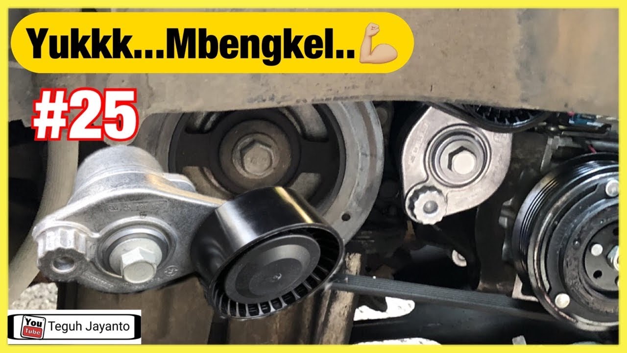 Mbengkel #25 : Ganti Tensioner | Chevrolet Spin 1.5 |@Om Muklis