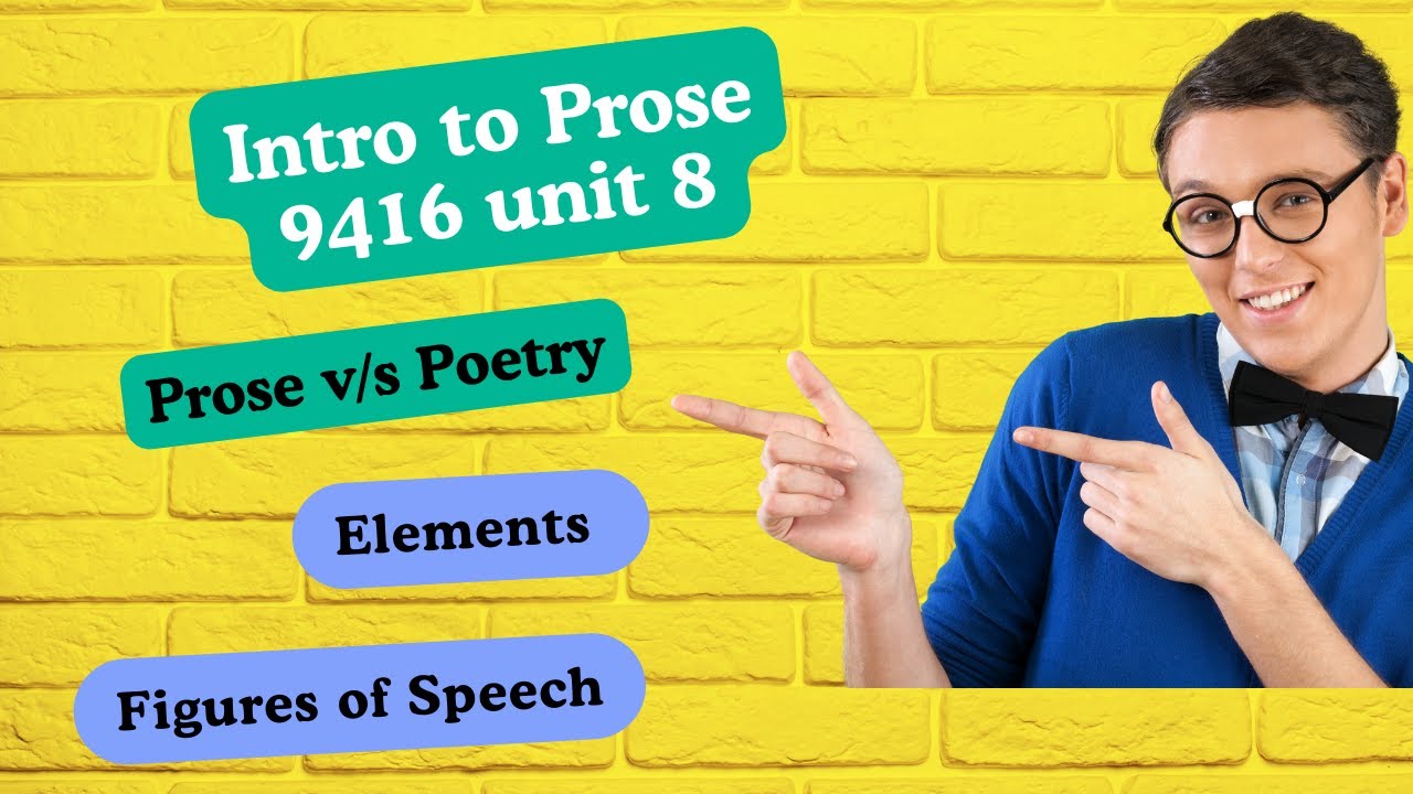 Introduction to Prose (9416, Unit 8)