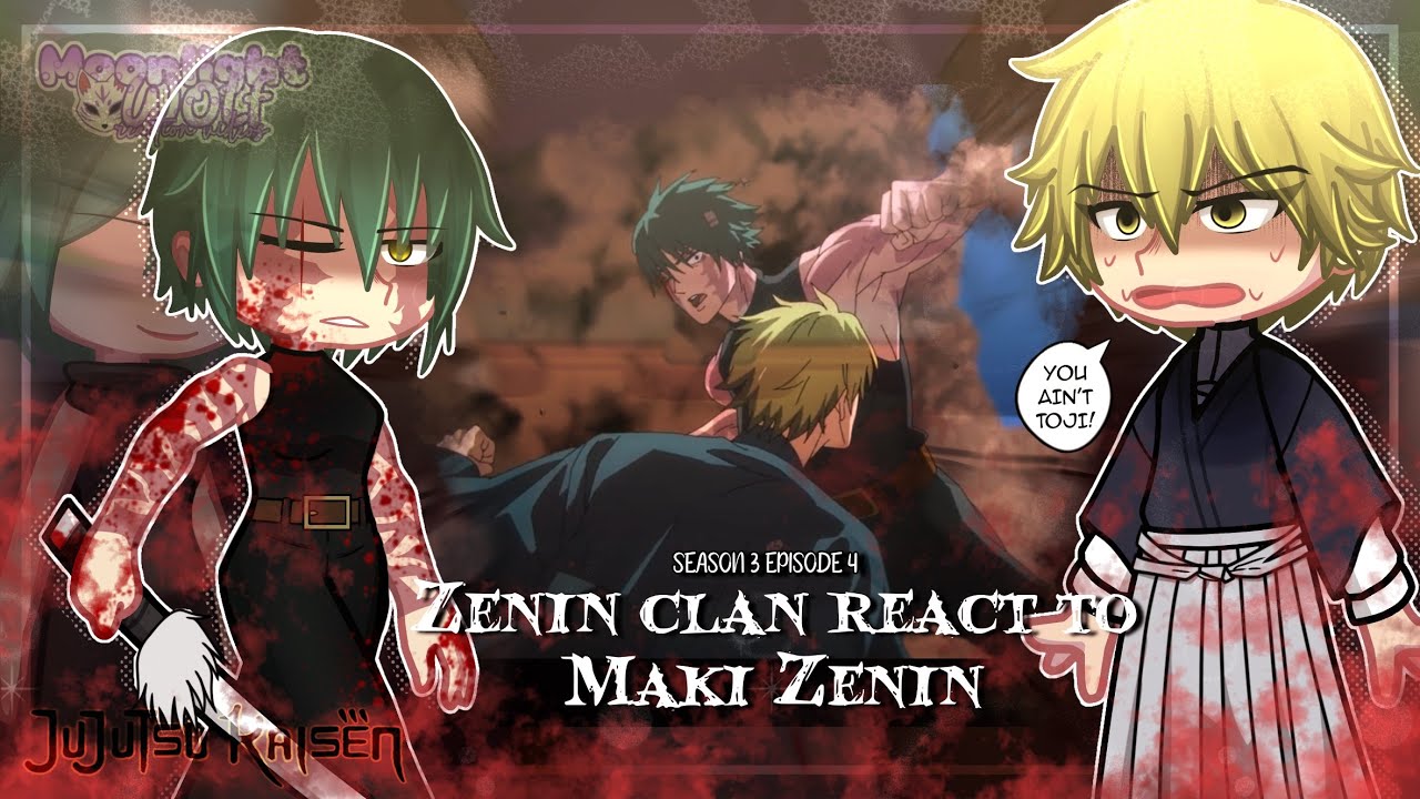 🩸🗡️Jujutsu Kaisen |  Zenin Clan react to Maki Zenin || 2x speed