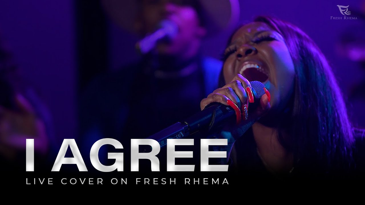 I AGREE - LIVE COVER ON FRESH RHEMA