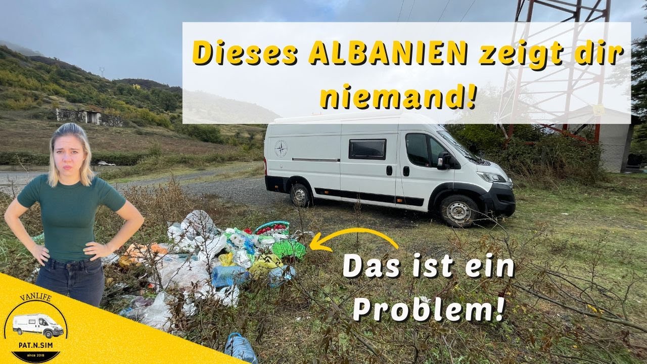 Albanien mit dem WOHNMOBIL - Die Wahrheit