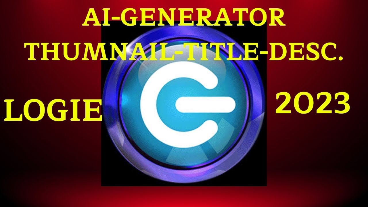 LOGIE AI THUMBNAIL TITLE AND DESCRIPTION GENERATOR TUTORIAL - 2023