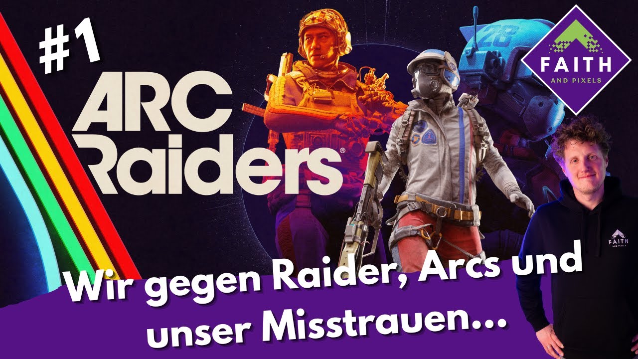 Es geht um Vertrauen, Loot und böse Roboter... [ARC RAIDERS] #german #1