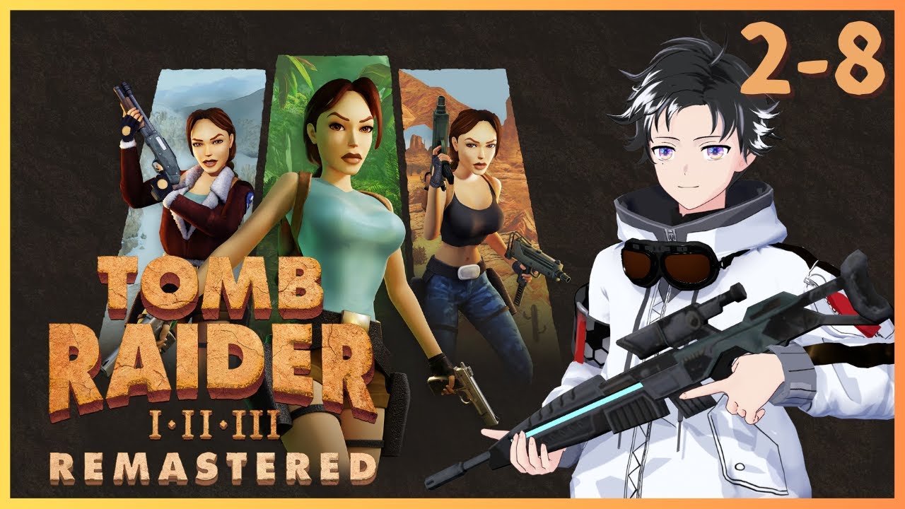 【TOMB RAIDER Ⅰ・Ⅱ・Ⅲ Remastered】 #2-8 ～黄金の仮面はいずこに～ - トゥームレイダー - 【東雲ライト/Shinonome Light】