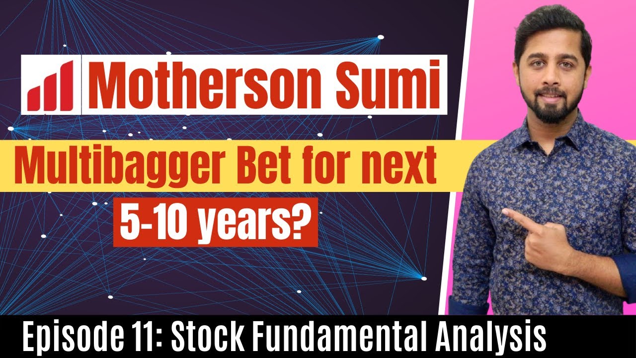 Is Motherson Sumi a multibagger bet for next 5-10 years? | Motherson Sumi Fundamental Analysis
