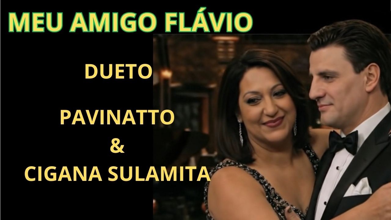 MEU AMIGO FLÁVIO COM PAVINATTO E  CIGANA SULAMITA