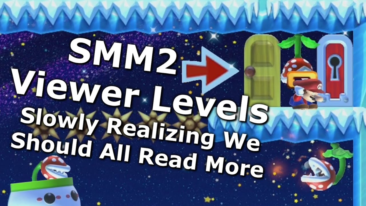 SMM2 Viewer Levels - Slowly Realizing We Should All Read More