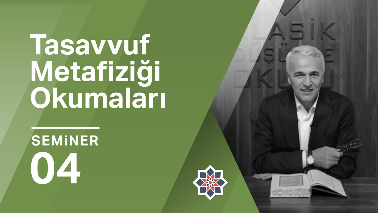Ekrem Demirli, Sadreddin Konevî, Tasavvuf Metafiziği Okumaları, 4. Seminer