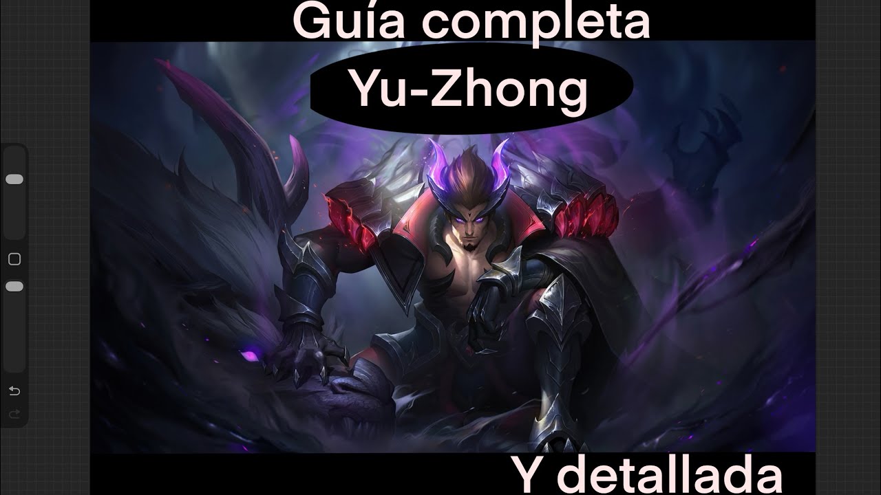 Mobile Legends Bang Bang : guía completa y detallada de yu-zhong 