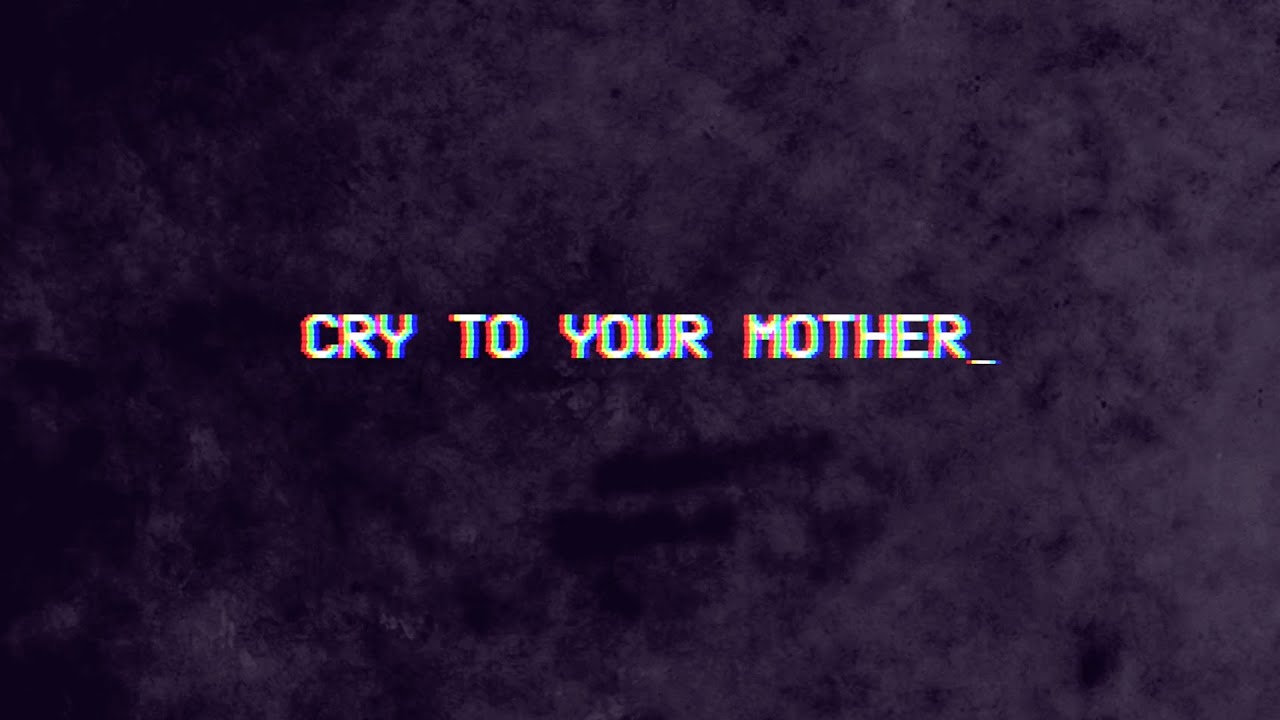 Emma Blackery - Cry To Your Mother (Lyric Video)