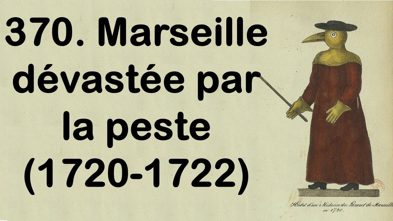 370. Marseille dévastée par la peste (1720-1722), avec Frédéric Jacquin