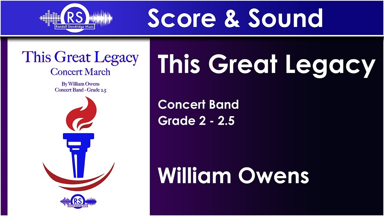 This Great Legacy - William Owens (Concert Band, Grade 2.5)