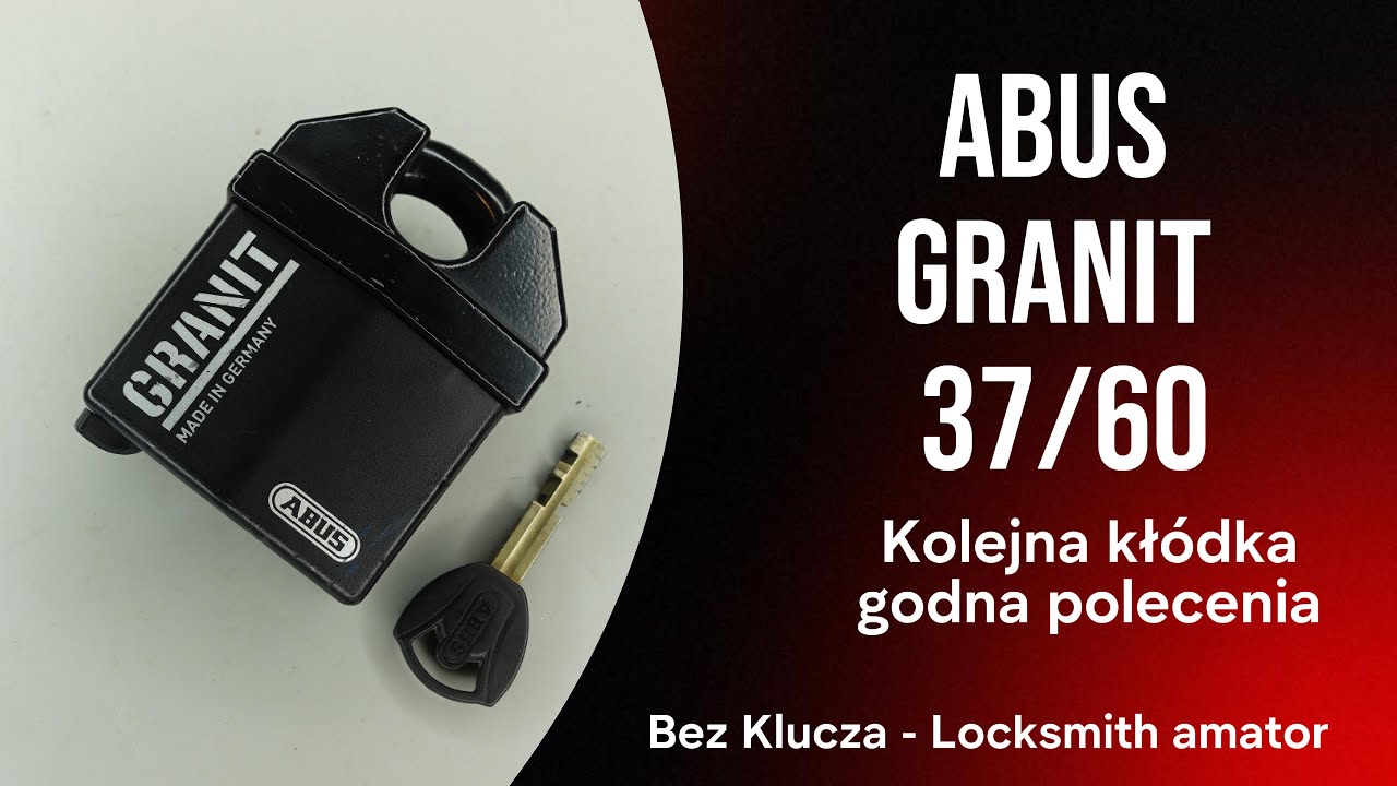 110. Abus Granit 37/60 - kolejna solidna konstrukcja. #Wytrychowanie. @Bez Klucza Locksmith Amator