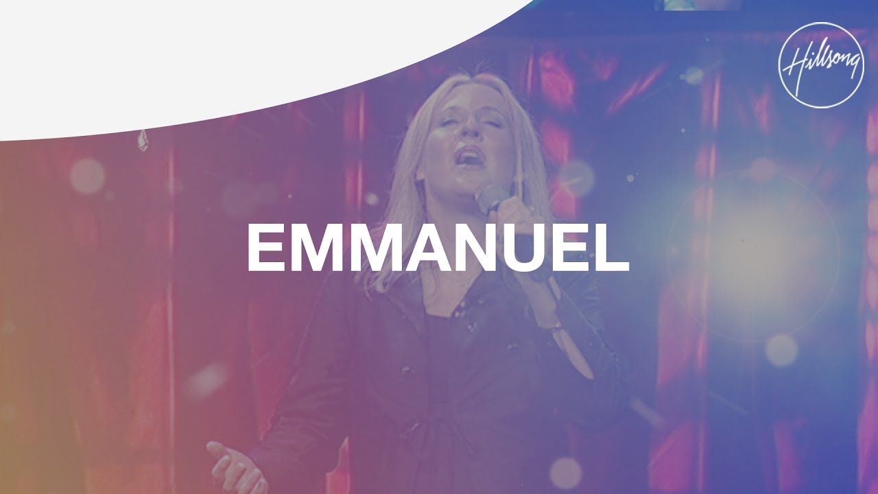 Emmanuel - Hillsong Worship