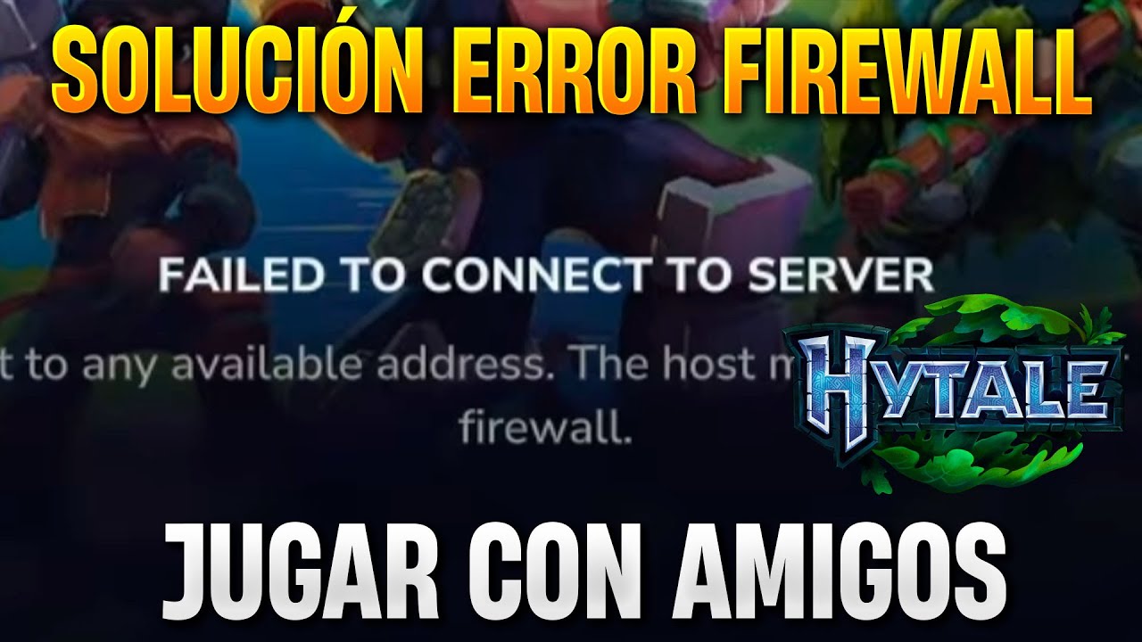SOLUCION ERROR FIREWALL HYTALE PARA JUGAR CON AMIGOS o CONECTARSE A UN SERVIDOR