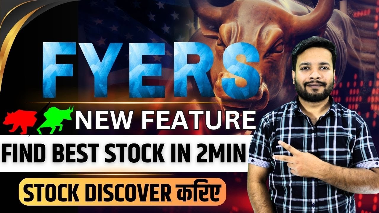 Fyers 2023 New Update Stock Discover Feature
