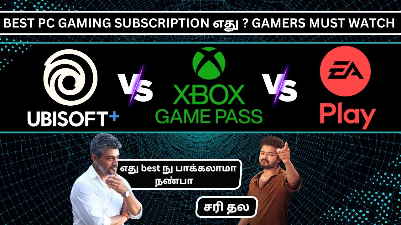 Best Subscription In PC Gaming Tamil ? Xbox Game Pass vs Ubisoft Plus vs EA Play | Yeshwin Official