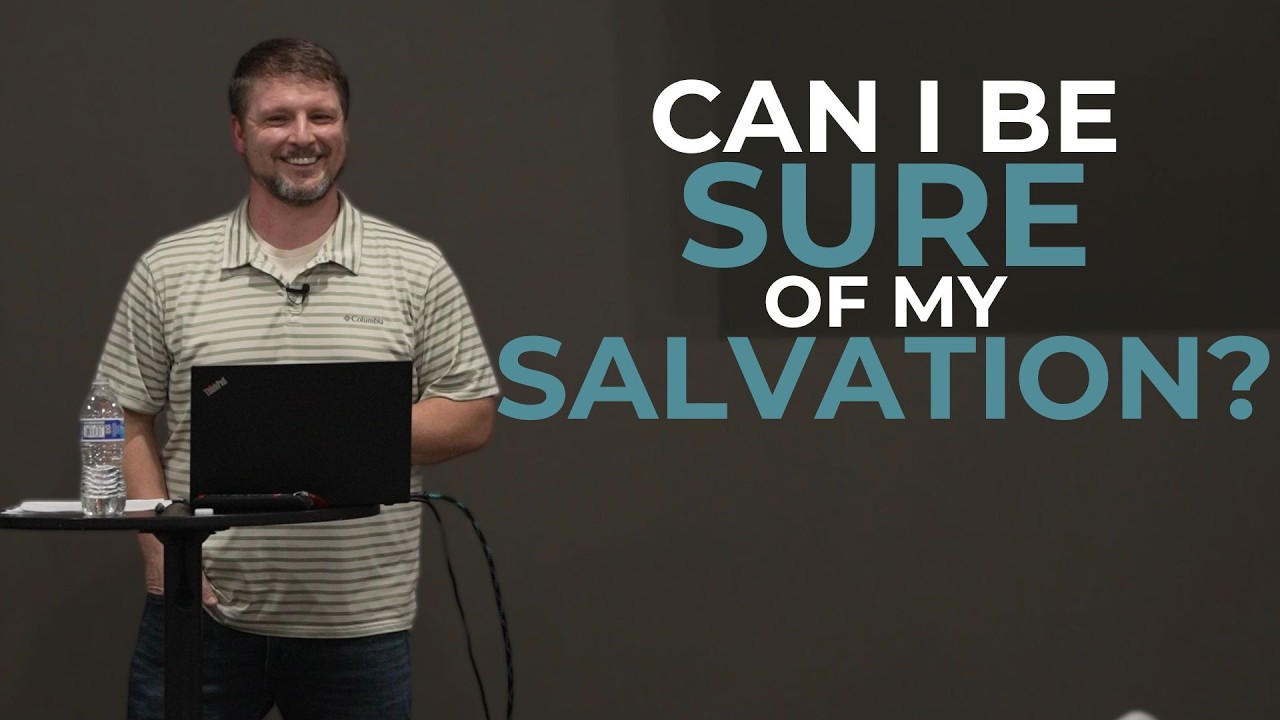 Can I Be Sure of My Salvation?