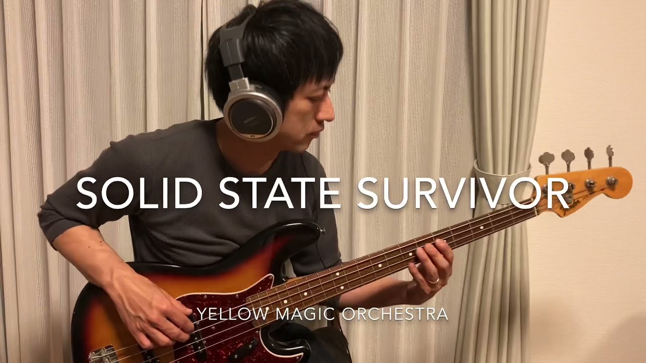 Yellow Magic Orchestra/SOLID STATE SURVIVOR/bass cover