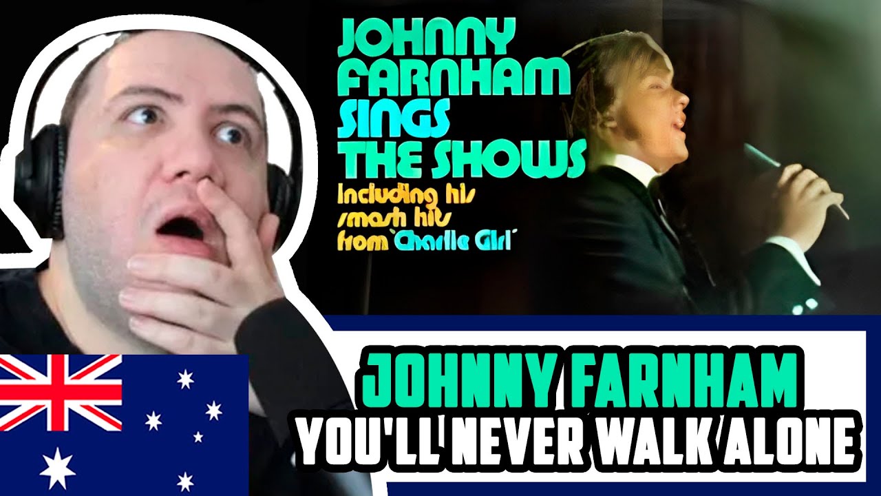 🇦🇺 Johnny Farnham | You'll Never Walk Alone | TEACHER PAUL REACTS