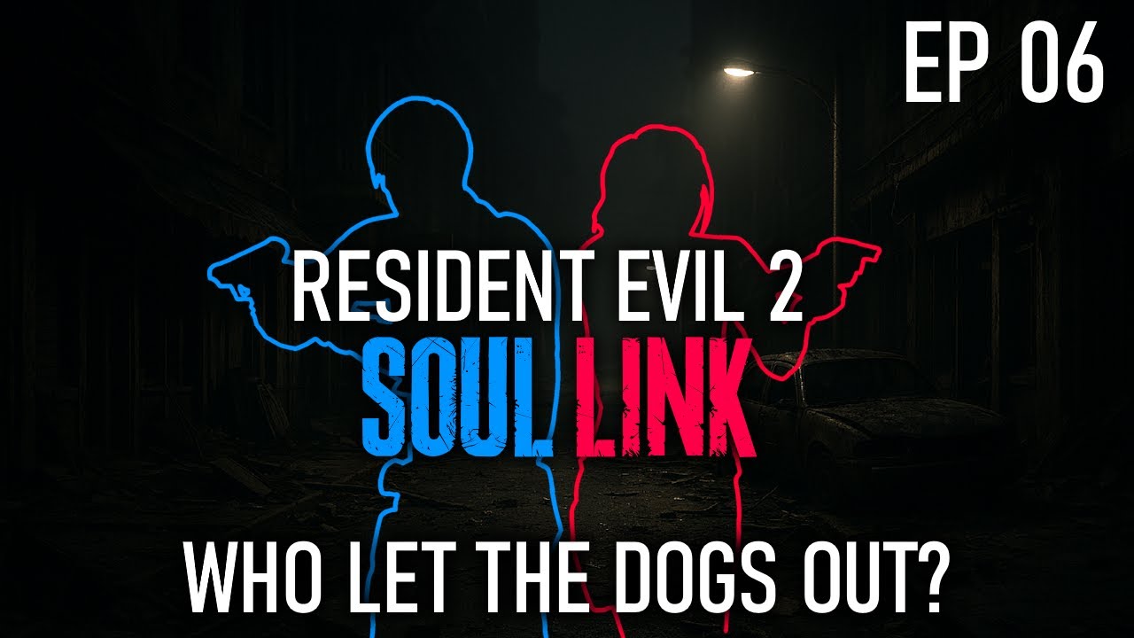 Who Let the Dogs Out? • RE2 Soul Link • Episode 6