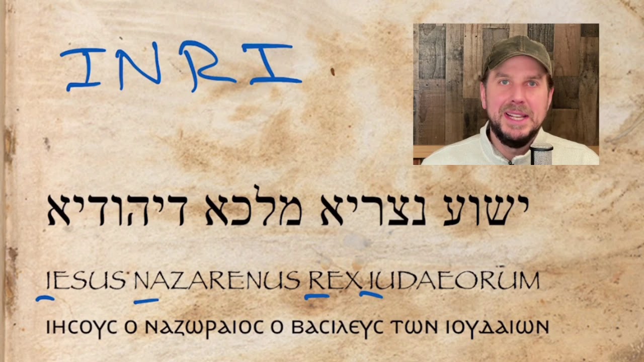 The Name(s) on the Cross (John 19:19-20)