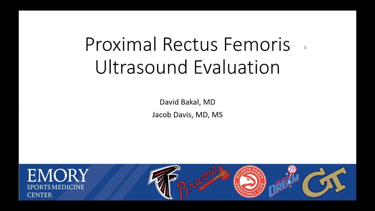 Proximal Rectus Femoris with Drs. David Bakal and Jacob Davis | AMSSM Sports US Case Presentation