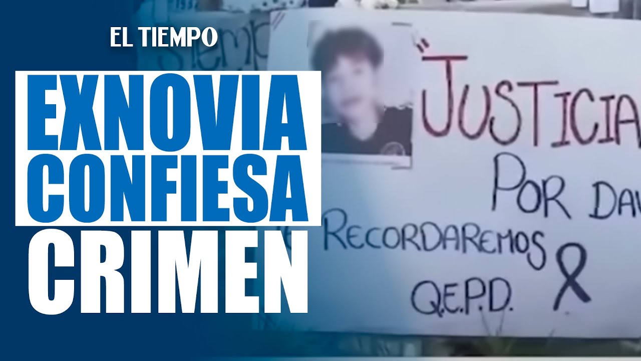 Exnovia de David Nocua admite asesinato. El joven fue arrojado al río Tunjuelito | El Tiempo