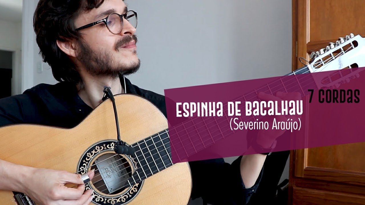 Espinha de Bacalhau  - Violão de sete cordas