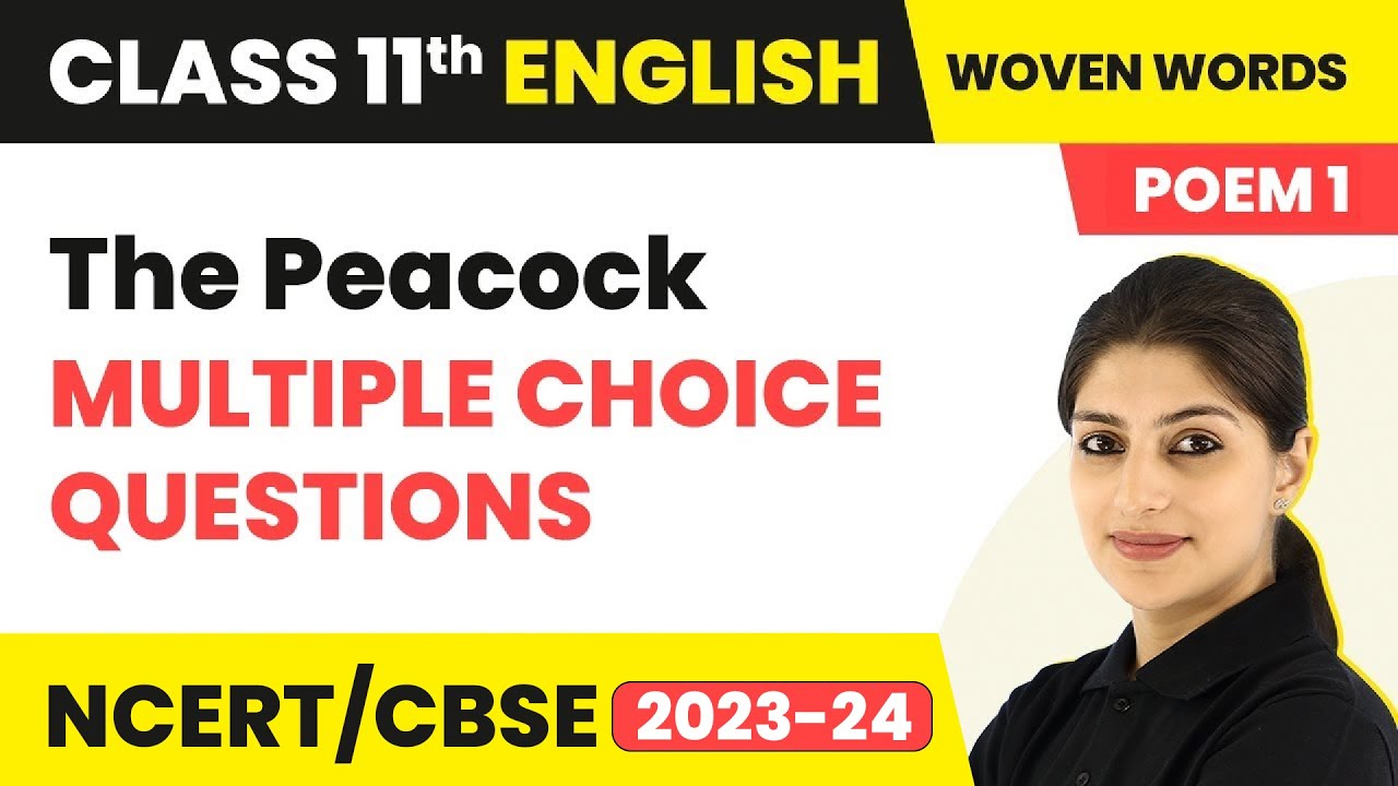 The Peacock by Sujata Bhatt (Poem 1) - MCQs | Class 11 English Woven Words Poetry