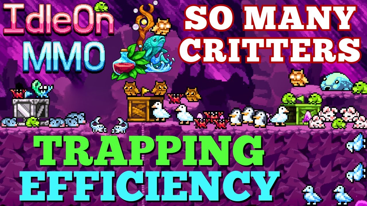 Legends of Idleon - Trapping Efficiency Guide